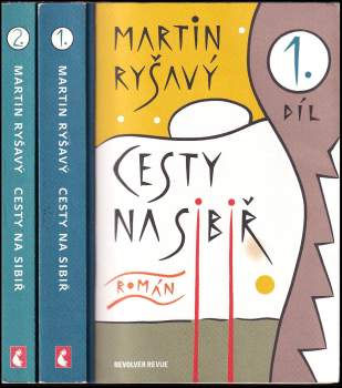 Martin Ryšavý: Cesty na Sibiř