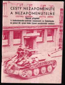 Cesty nezapomenuté a nezapomenutelné, Sborník příspěvků na počest 60. výročí Velké říjnové socialistické revoluce