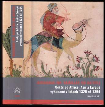 Cesty po Africe, Asii a Evropě vykonané v letech 1325 až 1354