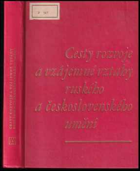 Cesty rozvoje a vzájemné vztahy ruského a československého umění