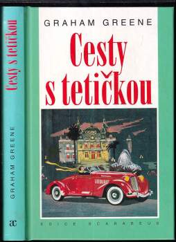 Graham Greene: Cesty s tetičkou