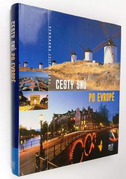 Gerhard Brüschke: Cesty snů po Evropě
