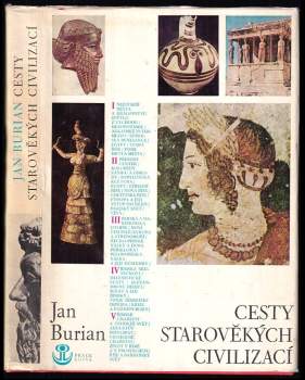 Jan Burian: Cesty starověkých civilizací