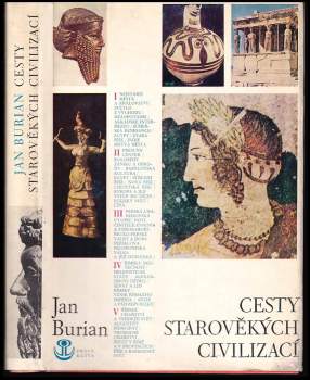 Jan Burian: Cesty starověkých civilizací