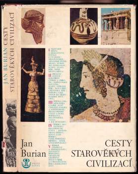 Cesty starověkých civilizací - Jan Burian (1973, Práce) - ID: 826387