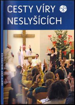 Romana Petráňová: Cesty víry neslyšících