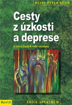 Heinz-Peter Röhr: Cesty z úzkosti a deprese
