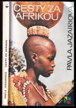 Pavla Jazairiová: Cesty za Afrikou