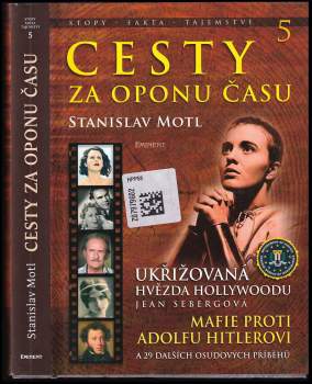 Stanislav Motl: Cesty za oponu času