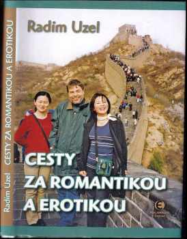 Radim Uzel: Cesty za romantikou a erotikou