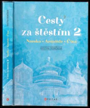 Kristýna Tronečková: Cesty za štěstím
