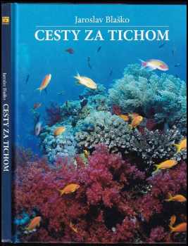 Cesty za tichom - Jaroslav Blaško (2011, dive 2000 production) - ID: 496501