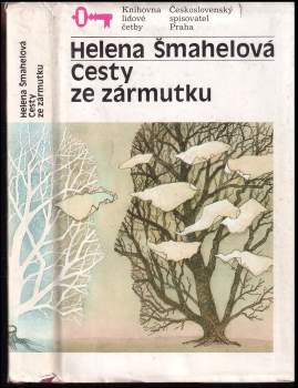Helena Šmahelová: Cesty ze zármutku