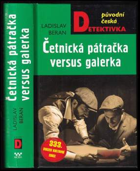 Četnická pátračka versus galerka