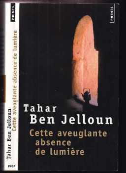 Cette aveuglante absence de lumière