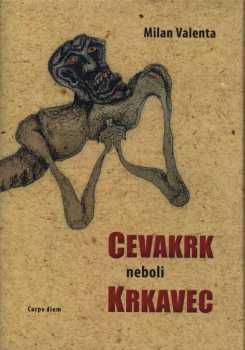 Cevakrk, neboli, Krkavec