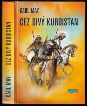 Cez divý Kurdistan - Karl May (2003, Epos) - ID: 2881219