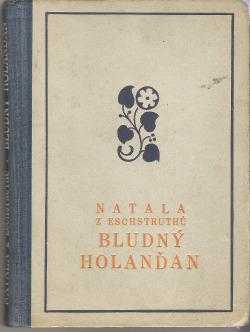 Nataly von Eschstruth: Bludný Holanďan