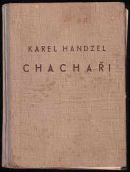 Karel Handzel: Chachaři