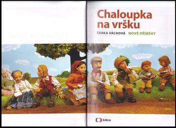 Šárka Váchová: Chaloupka na vršku