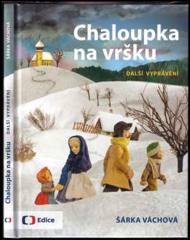 Chaloupka na vršku : další vyprávění