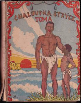 Harriet Beecher Stowe: Chaloupka strýce Toma