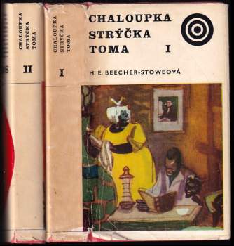 Harriet Beecher Stowe: Chaloupka strýčka Toma