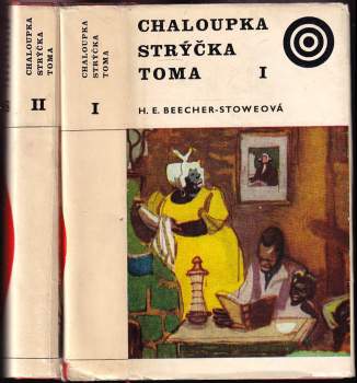 Harriet Beecher Stowe: Chaloupka strýčka Toma