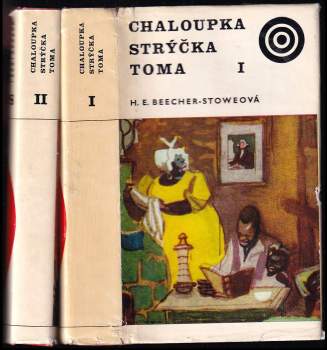 Harriet Beecher Stowe: Chaloupka strýčka Toma