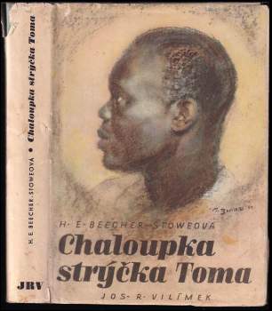 Harriet Beecher Stowe: Chaloupka strýčka Toma