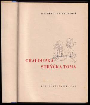Harriet Beecher Stowe: Chaloupka strýčka Toma