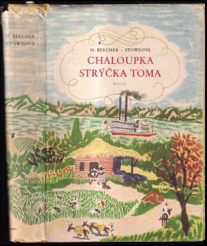 Harriet Beecher Stowe: Chaloupka strýčka Toma