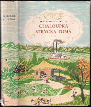 Harriet Beecher Stowe: Chaloupka strýčka Toma