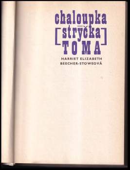 Harriet Beecher Stowe: Chaloupka strýčka Toma