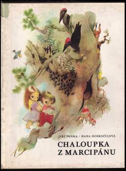 Hana Doskočilová: Chaloupka z marcipánu