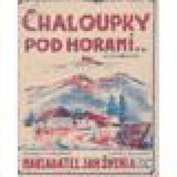 Božena Němcová: Chýže pod horami