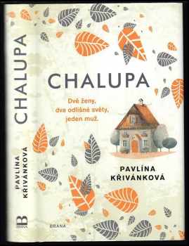 Chalupa - Pavlína Křivánková (2023, Euromedia Group) - ID: 701041