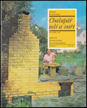 Chalupář udí a vaří