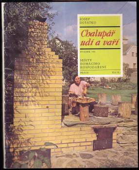 Chalupář udí a vaří