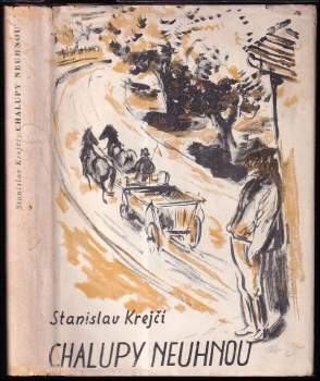 Stanislav Krejčí: Chalupy neuhnou