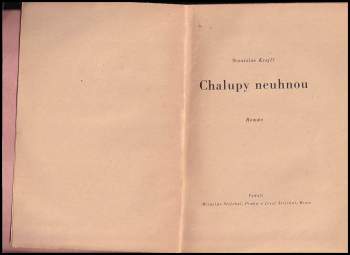 Stanislav Krejčí: Chalupy neuhnou