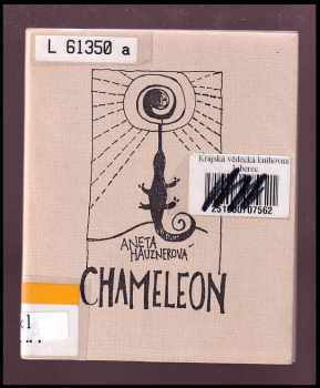 Aneta Hauznerová: Chameleon