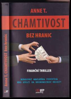 Chamtivost bez hranic : burzovní makléřka vypovídá : [finanční thriller]