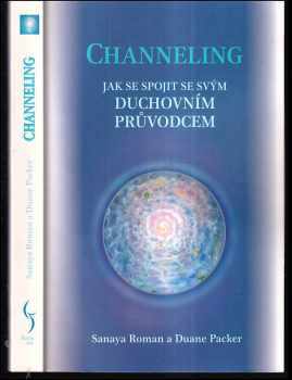 Sanaya Roman: Channeling