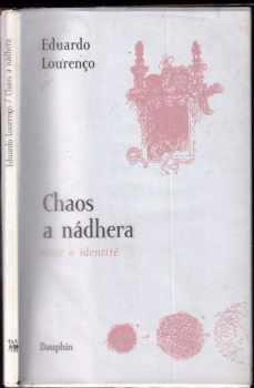 Eduardo Lourenço: Chaos a nádhera