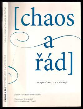 Chaos a řád ve společnosti a v sociologii