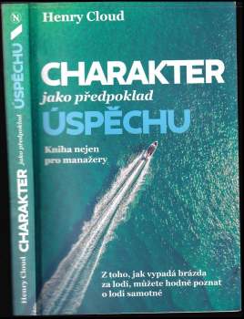 Henry Cloud: Charakter jako předpoklad úspěchu
