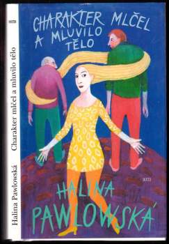 Halina Pawlowská: Charakter mlčel a mluvilo tělo