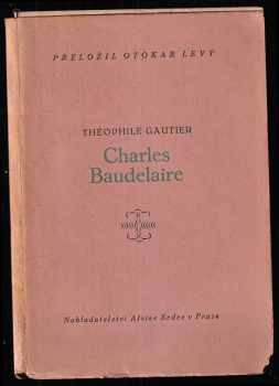 Théophile Gautier: Charles Baudelaire