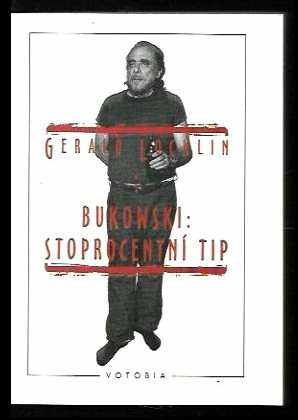 Charles Bukowski: stoprocentní tip